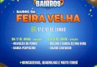Forró dos Bairros em Caetité: Chegou a vez da Feira Velha