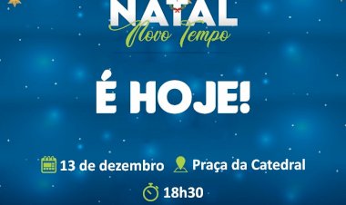 Abertura do Natal Novo Tempo acontece nesta segunda-feira (13) em Caetité