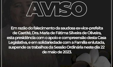 Câmara de Vereadores de Caetité suspende Sessão em Luto pela morte da ex-vice-prefeita Dra. Fátima