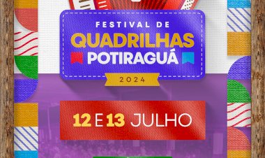 Potiraguá: inscrições abertas para a quinta edição do Festival de Quadrilhas Juninas