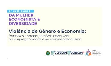 Salvador recebe o III Seminário Nacional da Mulher Economista: confira a programação completa