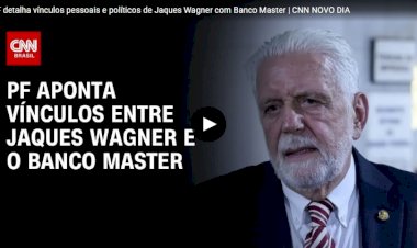 PF detalha vínculos pessoais e políticos de Jaques Wagner com Banco Master