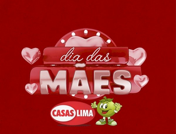 O presentão da sua mamãe está aqui nas Casas Lima!