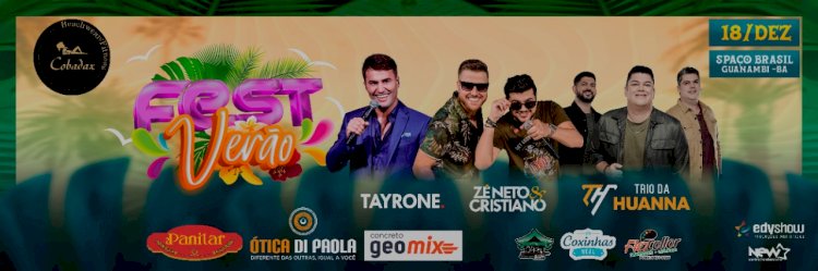Empresa Cobadax Praia Fitness e Assaí Atacadista apresentam a maior festa da região, Fest Verão 2021 em Guanambi