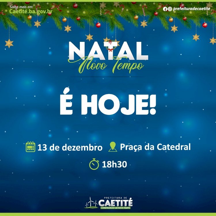 Abertura do Natal Novo Tempo acontece nesta segunda-feira (13) em Caetité