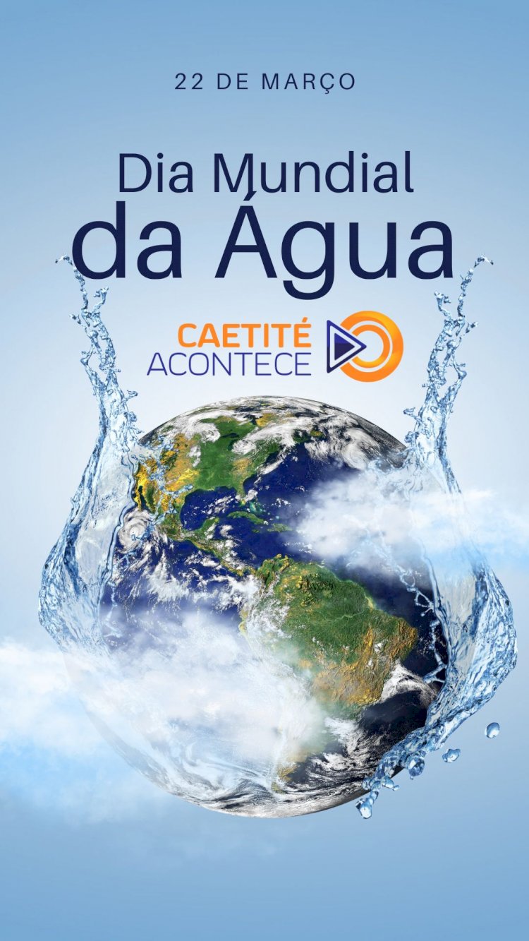 22 de março - Dia Mundial da Água