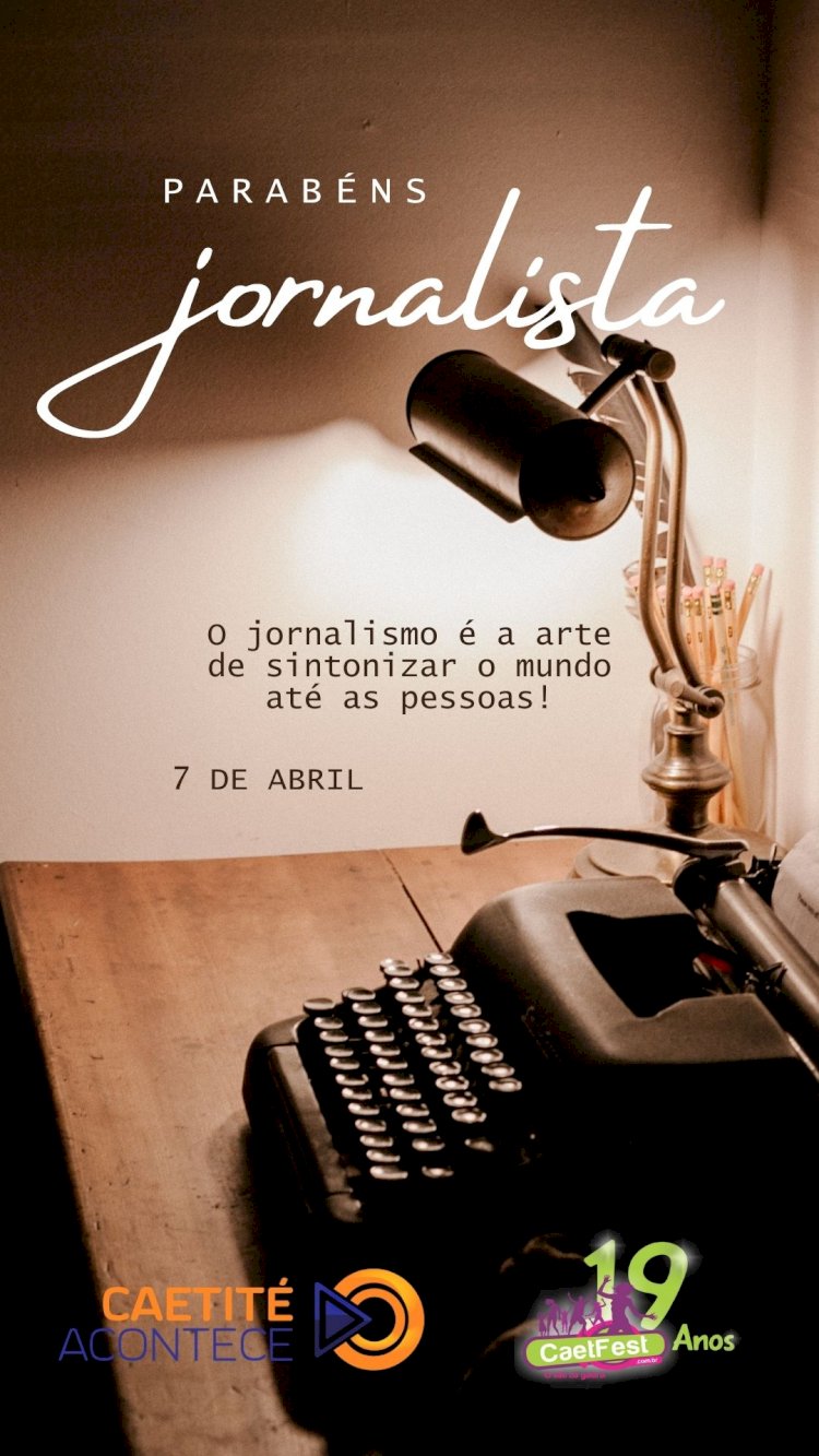 7 de abril – Dia do Jornalista