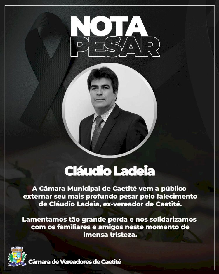 Nota de Pesar pelo falecimento do ex-vereador Cláudio Ladeia