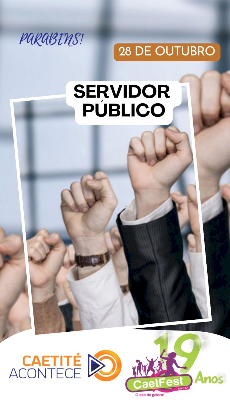 Nossa homenagem a todos os Servidores Públicos