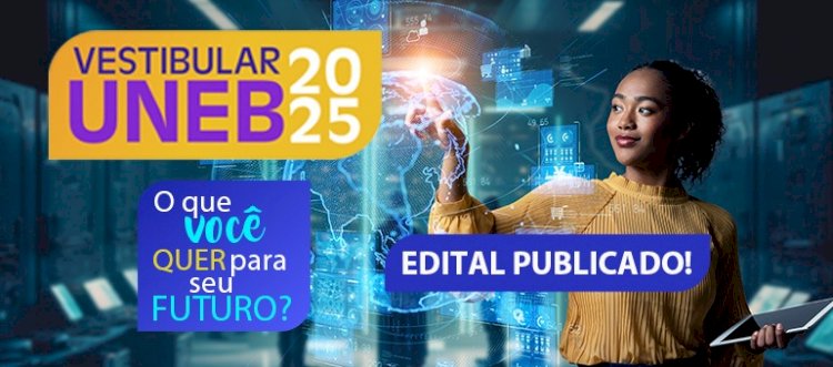 UNEB lança edital do Vestibular 2025 com 6.346 vagas; inscrições de 09/09 a 07/10