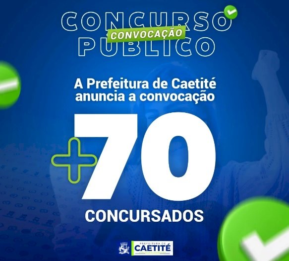 Aprovados nos Concursos: Prefeitura de Caetité anuncia convocação de uma parte dos concursados