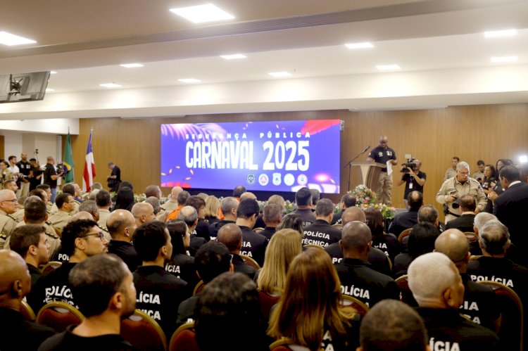 Planejamento da Secretaria de Segurança Pública da Bahia para o Carnaval 2025 conta com a articulação de diversas forças
